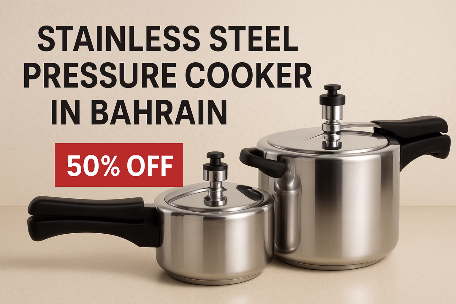 Stainless Steel Pressure Cooker in Bahrain: Quality & Savings